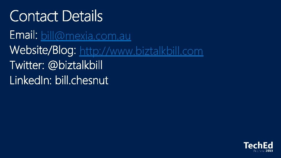 bill@mexia. com. au http: //www. biztalkbill. com 