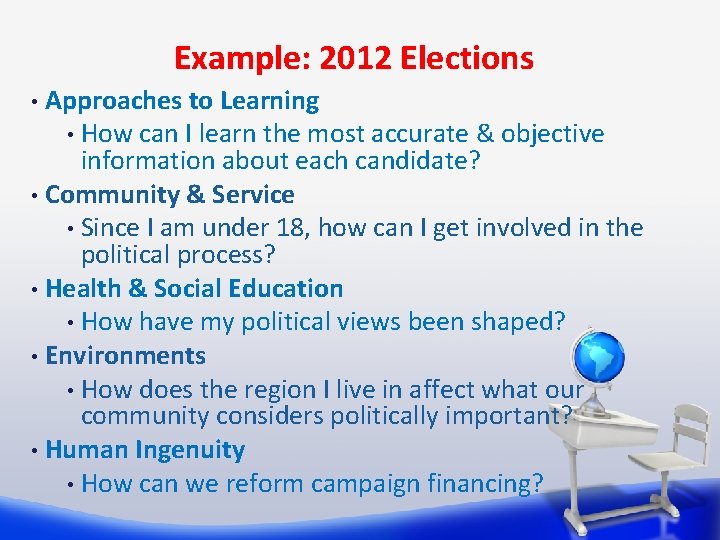 Example: 2012 Elections Approaches to Learning • How can I learn the most accurate