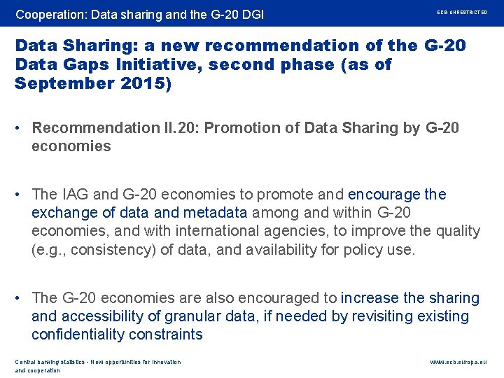 Rubric Cooperation: Data sharing and the G-20 DGI ECB-UNRESTRICTED Data Sharing: a new recommendation