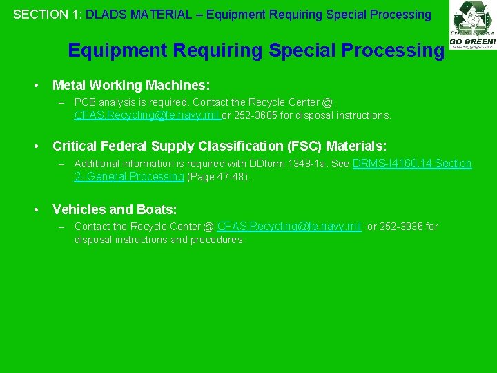 SECTION 1: DLADS MATERIAL – Equipment Requiring Special Processing • Metal Working Machines: –