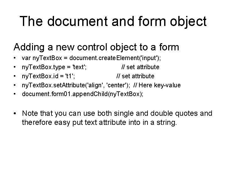 The document and form object Adding a new control object to a form •