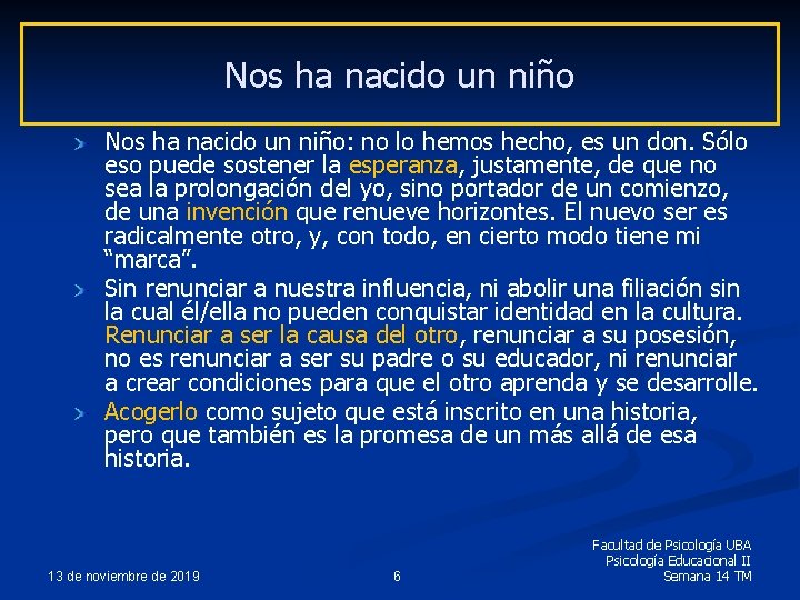 Nos ha nacido un niño: no lo hemos hecho, es un don. Sólo eso