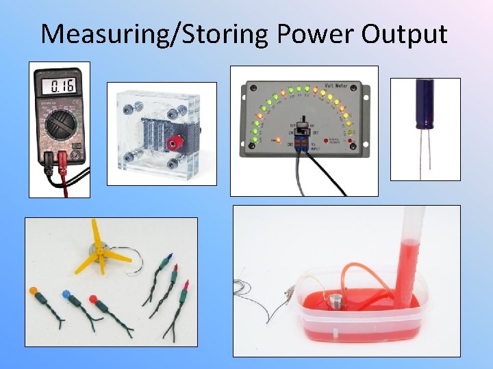 Measuring/Storing Power Output 
