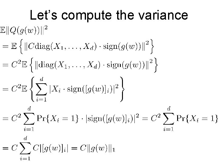 Let’s compute the variance 