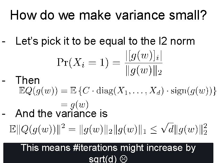 How do we make variance small? - Let’s pick it to be equal to