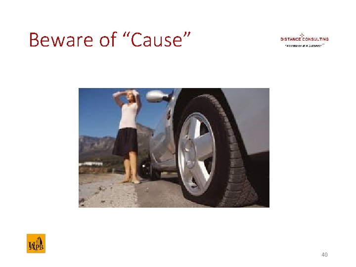 Beware of “Cause” 40 