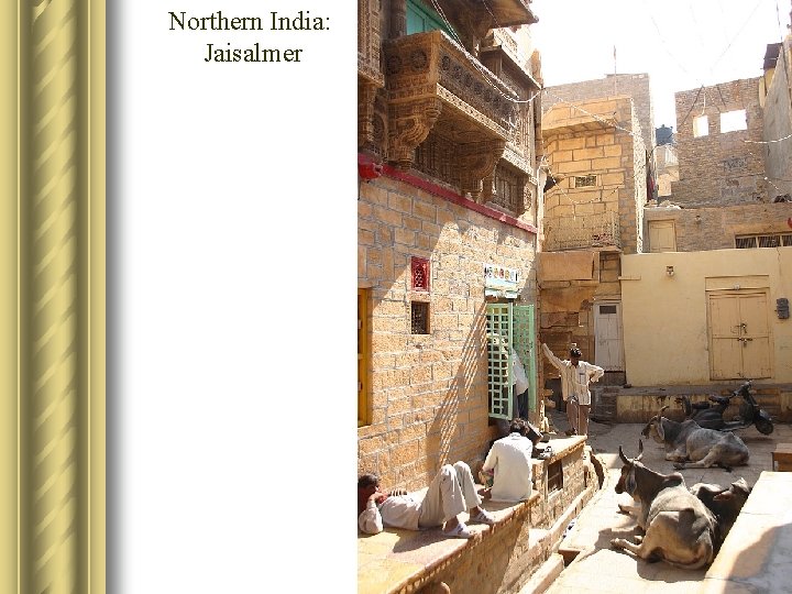 Northern India: Jaisalmer 