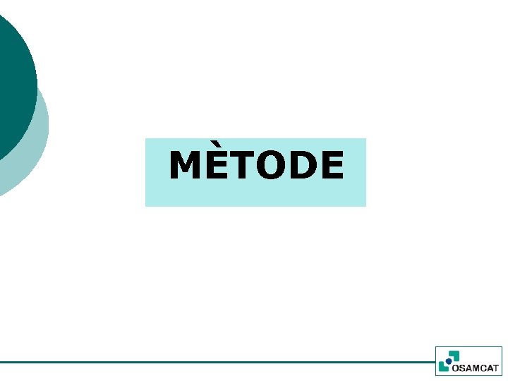 MÈTODE 