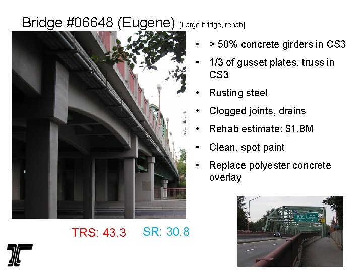 Bridge #06648 (Eugene) [Large bridge, rehab] • > 50% concrete girders in CS 3