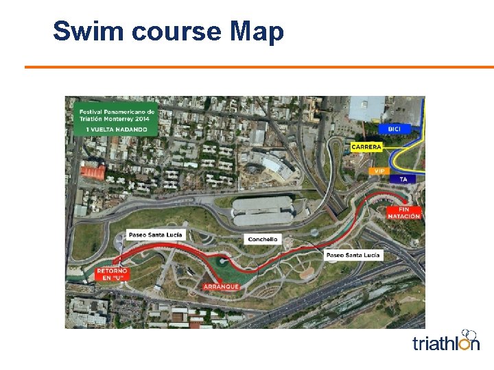 Swim course Map <Insert Swim Course Map> 