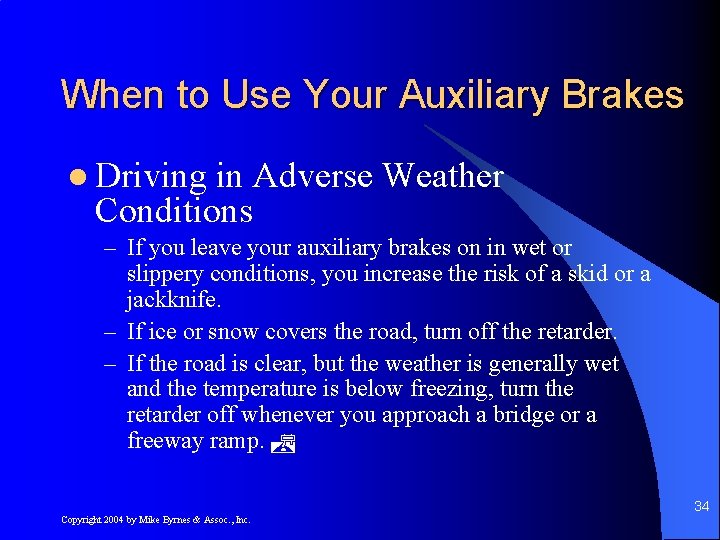 When to Use Your Auxiliary Brakes l Driving in Adverse Weather Conditions – If