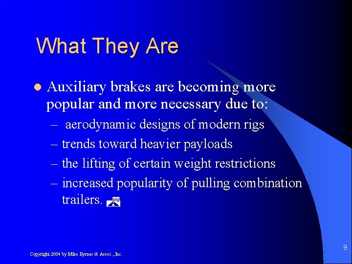 What They Are l Auxiliary brakes are becoming more popular and more necessary due