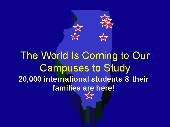 The World Is Coming to Our Campuses to Study 20, 000 international students & The World Is Coming to Our Campuses to Study 20, 000 international students &