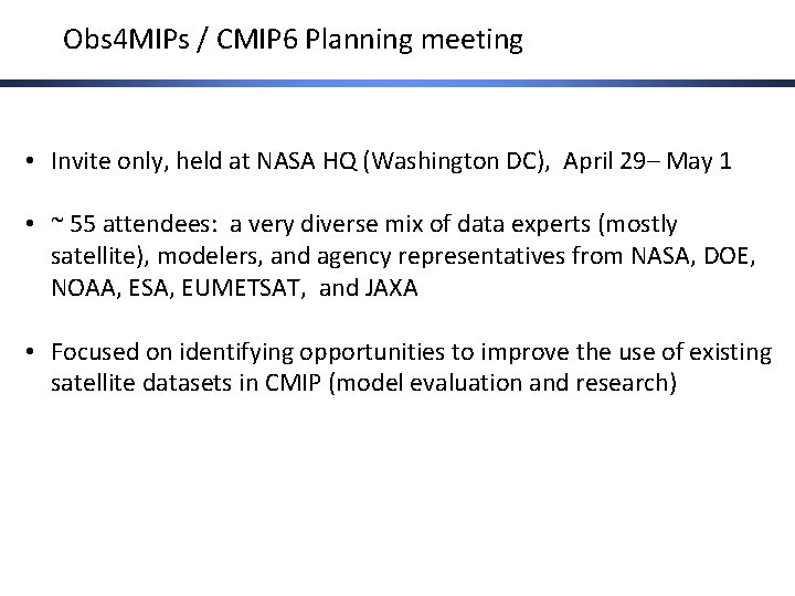 Obs 4 MIPs / CMIP 6 Planning meeting • Invite only, held at NASA