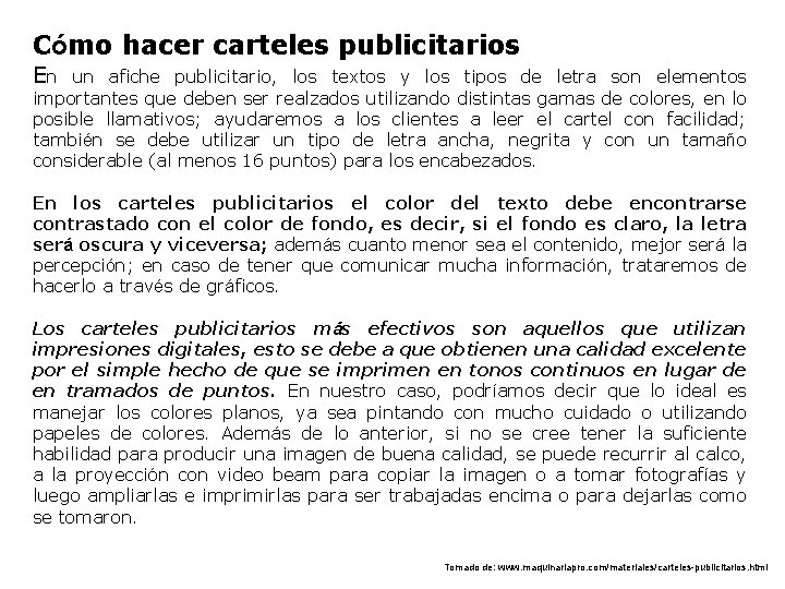 Cómo hacer carteles publicitarios En un afiche publicitario, los textos y los tipos de