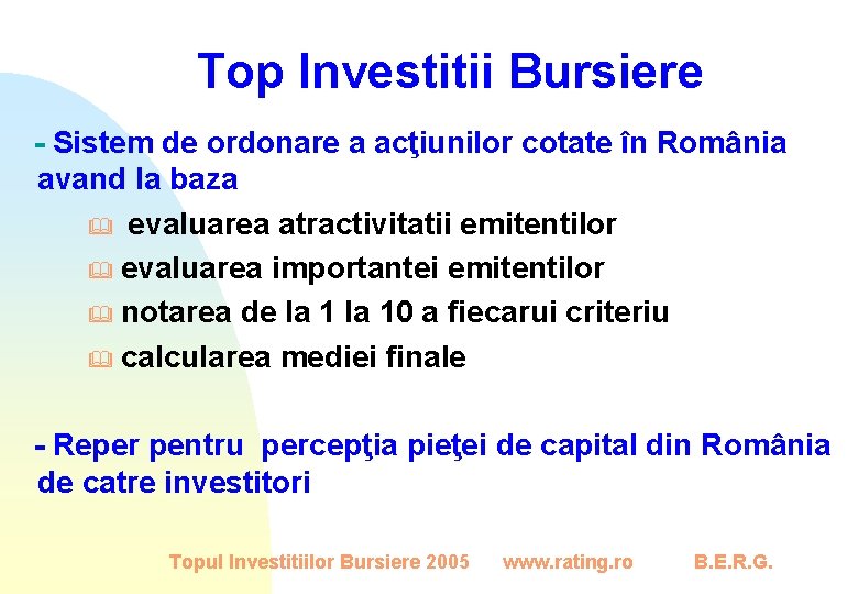 Top Investitii Bursiere - Sistem de ordonare a acţiunilor cotate în România avand la