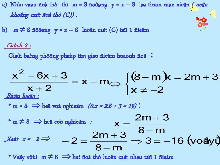 a) Nhìn vaøo ñoà thò thì m = 8 ñöôøng y = x –