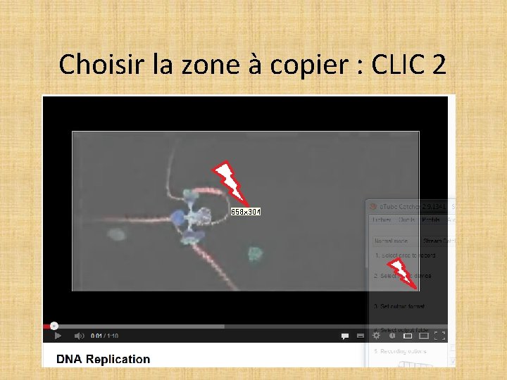 Choisir la zone à copier : CLIC 2 