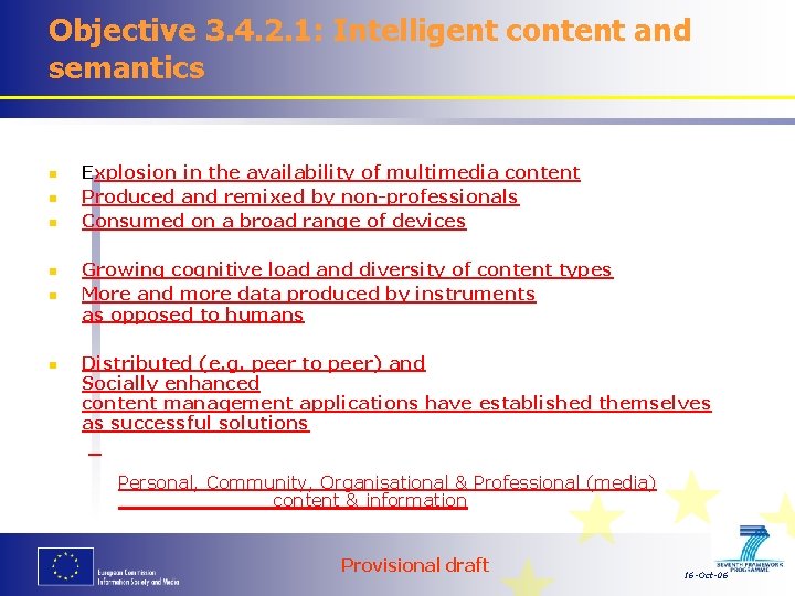 Objective 3. 4. 2. 1: Intelligent content and semantics Some trends in digital content