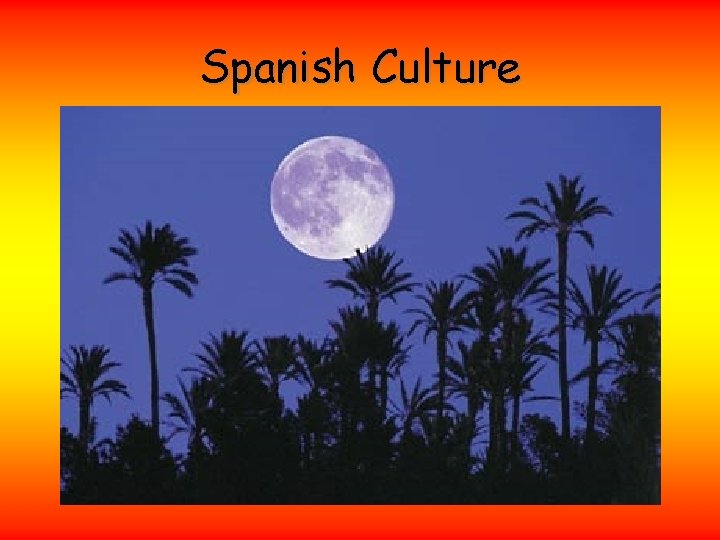 Spanish Culture 