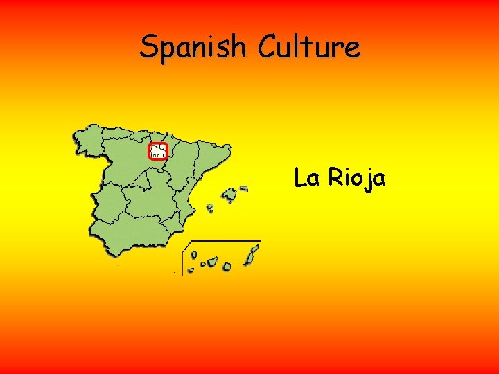 Spanish Culture La Rioja 