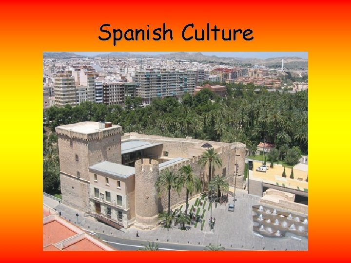 Spanish Culture 