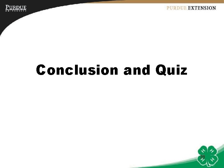Conclusion and Quiz 38 