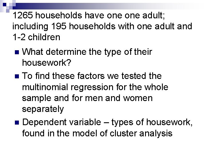 1265 households have one adult; including 195 households with one adult and 1 -2