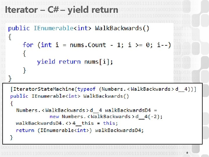 Iterator – C# – yield return 8 