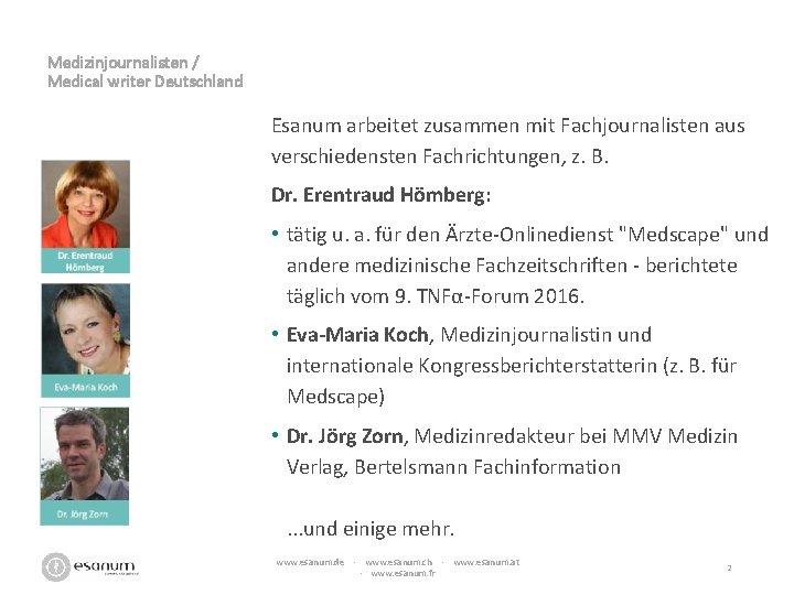 Medizinjournalisten / Medical writer Deutschland Esanum arbeitet zusammen mit Fachjournalisten aus verschiedensten Fachrichtungen, z.