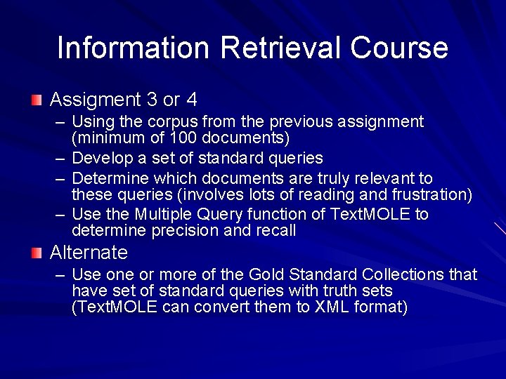 Information Retrieval Course Assigment 3 or 4 – Using the corpus from the previous