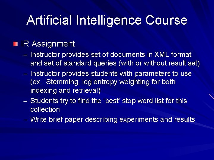 Artificial Intelligence Course IR Assignment – Instructor provides set of documents in XML format