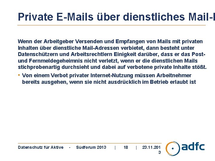 Private E-Mails über dienstliches Mail-K Wenn der Arbeitgeber Versenden und Empfangen von Mails mit