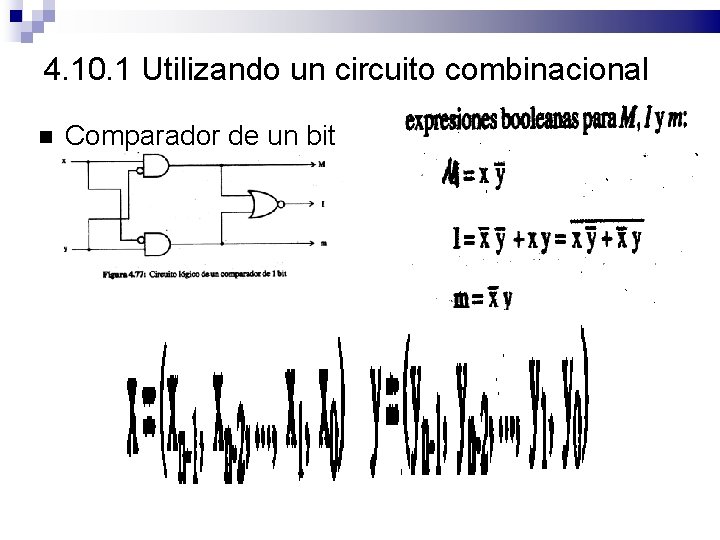 4. 10. 1 Utilizando un circuito combinacional Comparador de un bit 