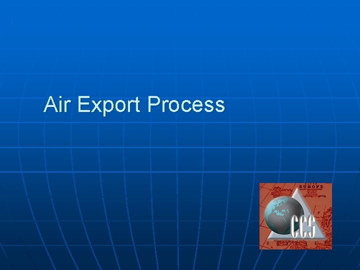 Air Export Process 