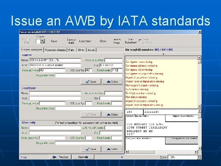 Issue an AWB by IATA standards 