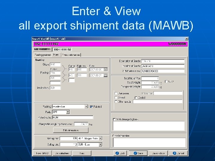 Enter & View all export shipment data (MAWB) 