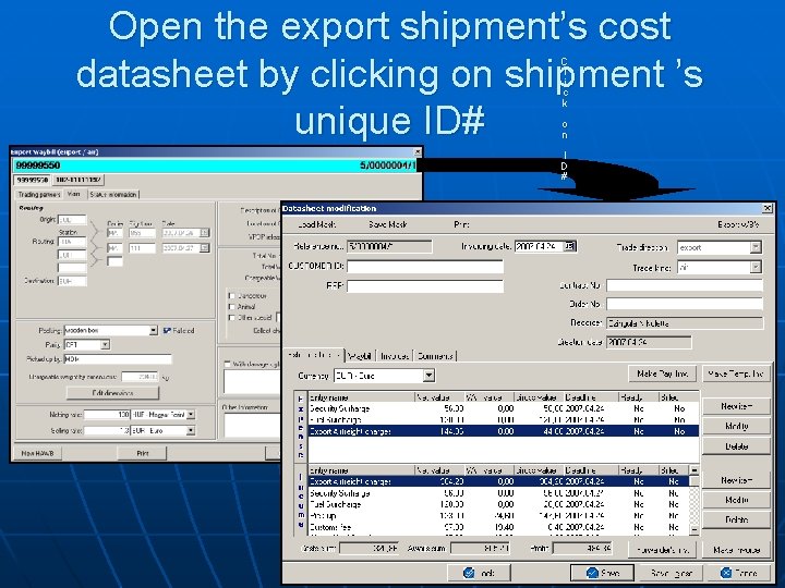 Open the export shipment’s cost datasheet by clicking on shipment ’s unique ID# C