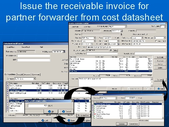 Issue the receivable invoice for partner forwarder from cost datasheet 