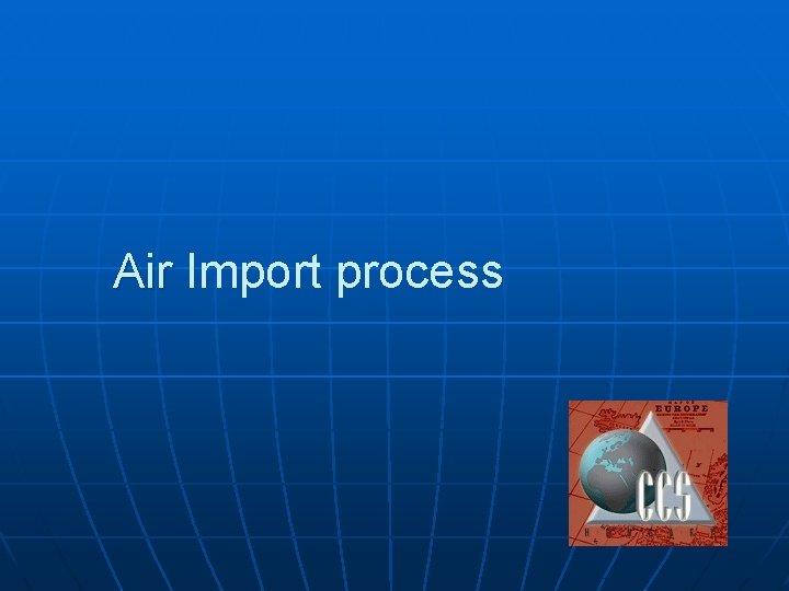 Air Import process 
