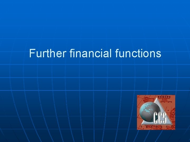 Further financial functions 
