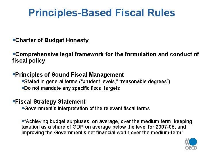 Principles-Based Fiscal Rules §Charter of Budget Honesty §Comprehensive legal framework for the formulation and