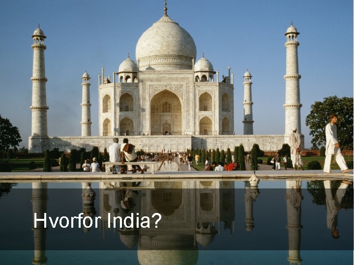 Hvorfor India? 