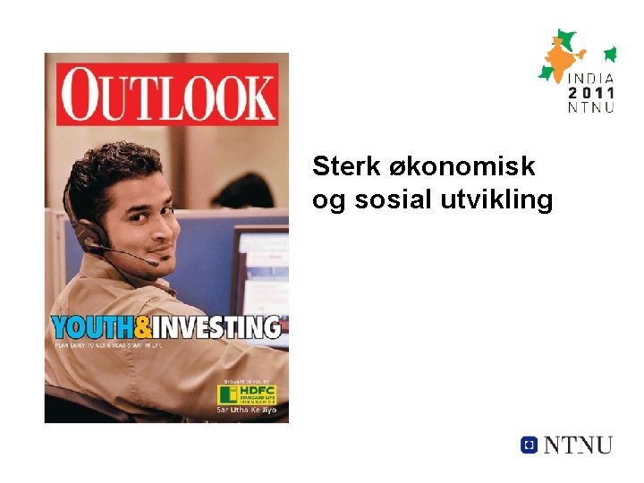 Sterk økonomisk og sosial utvikling 