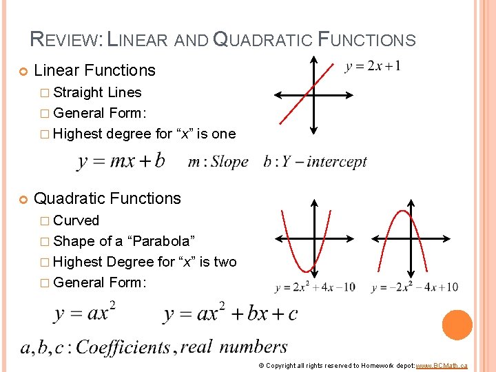 REVIEW: LINEAR AND QUADRATIC FUNCTIONS Linear Functions � Straight Lines � General Form: �