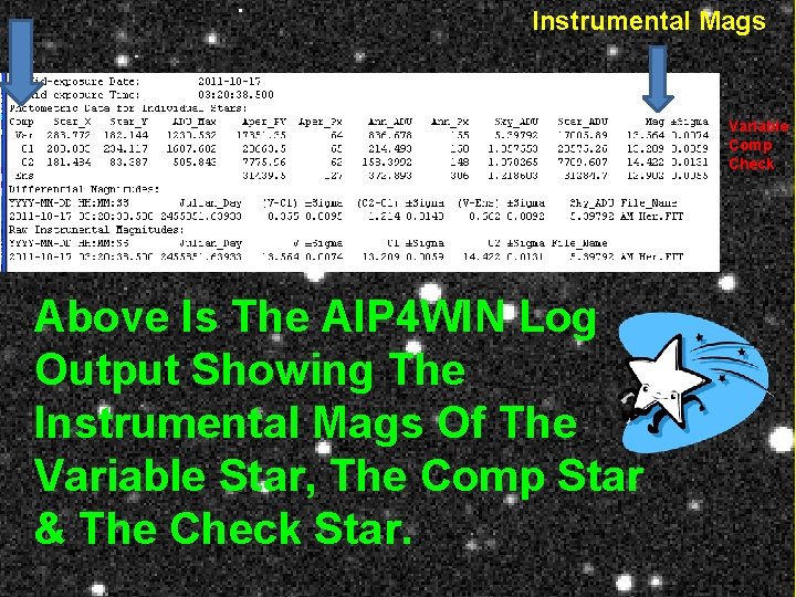 Instrumental Mags Variable Comp Check Above Is The AIP 4 WIN Log Output Showing
