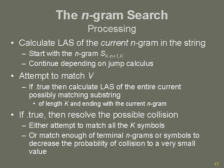 The n-gram Search Processing • Calculate LAS of the current n-gram in the string