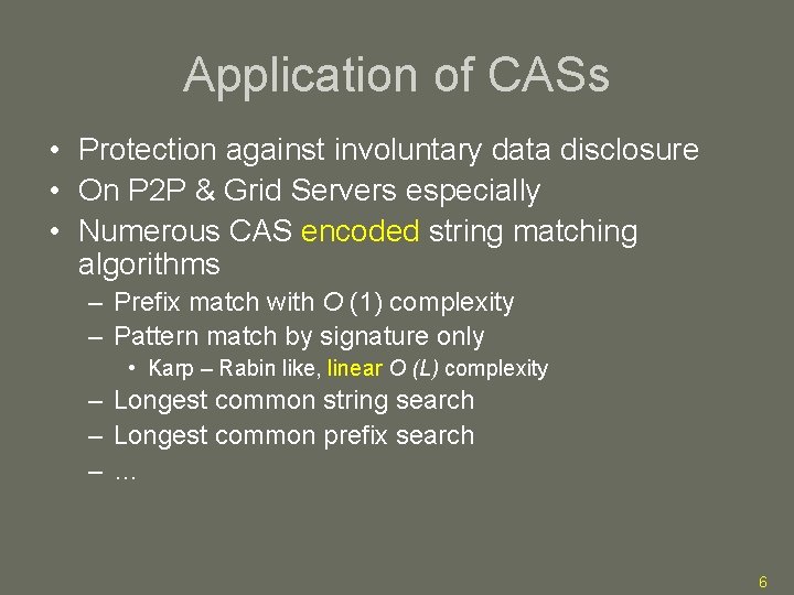 Application of CASs • Protection against involuntary data disclosure • On P 2 P