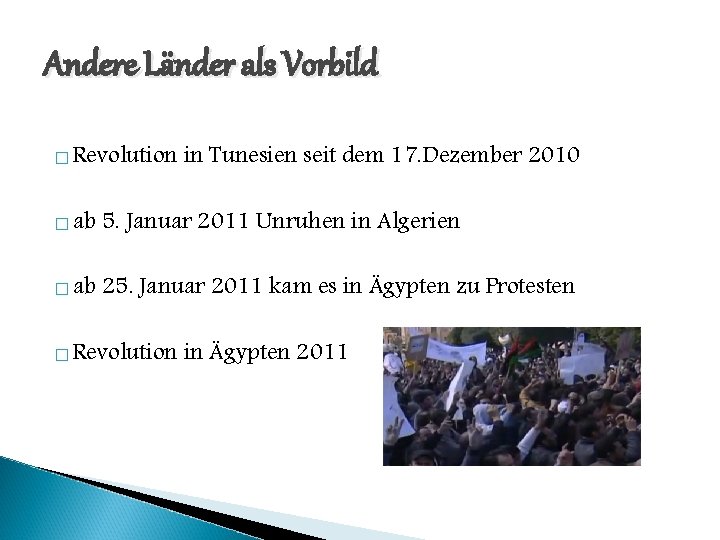 Andere Länder als Vorbild � Revolution in Tunesien seit dem 17. Dezember 2010 �