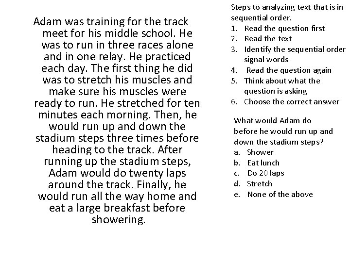Adam was training for the track meet for his middle school. He was to